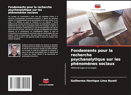 Fondements pour la recherche psychanalytique sur les phénomènes sociaux: Méthodologie et concepts von Editions Notre Savoir