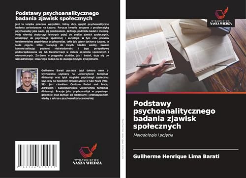Podstawy psychoanalitycznego badania zjawisk spo¿ecznych: Metodologia i poj¿cia von Wydawnictwo Nasza Wiedza