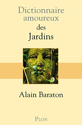 Dictionnaire amoureux des jardins von PLON
