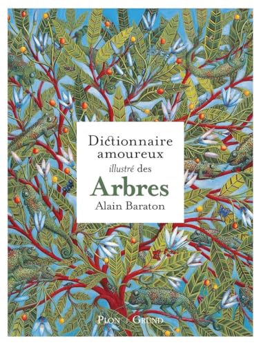 Le Dictionnaire amoureux illustré des Arbres von GRUND