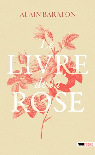 Le livre de la rose: 0 von MON POCHE