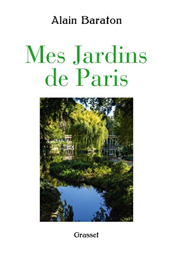 Mes jardins de Paris von GRASSET