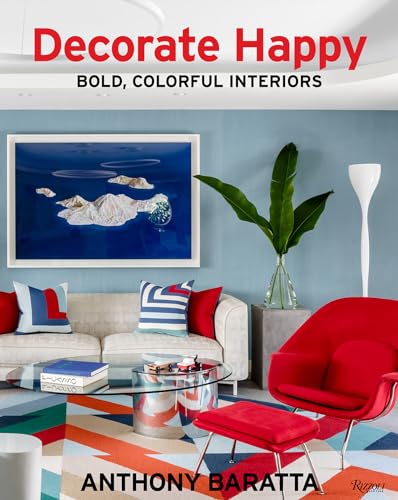 Decorate Happy: Bold, Colorful Interiors