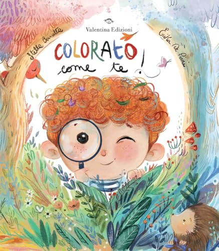 Colorato come te! Ediz. a colori von Valentina Edizioni