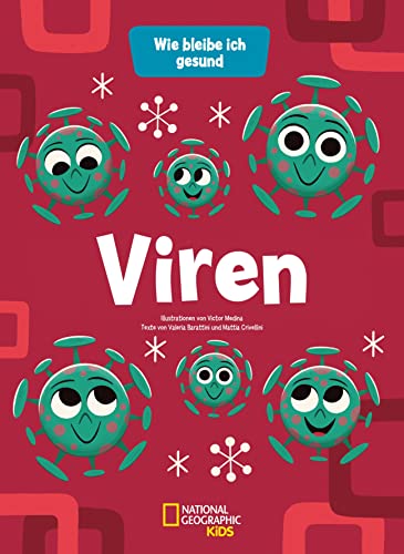 Viren: Wie bleibe ich gesund: National Geographic Kids von White Star Verlag