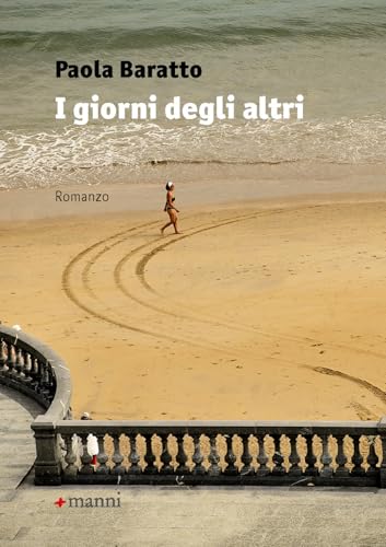 I giorni degli altri (Pretesti) von Manni