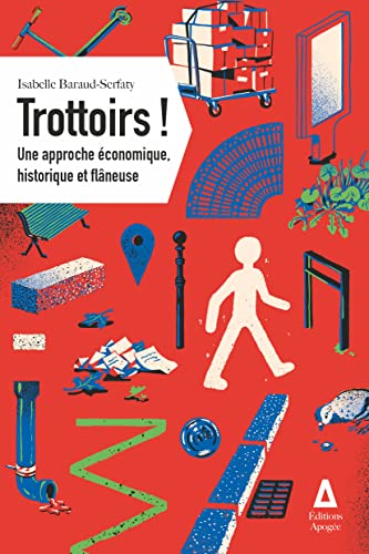 Trottoirs !: Une approche économique, historique et flâneuse von APOGEE