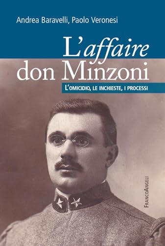 L'affaire don Minzoni. L'omicidio, le inchieste, i processi (La società) von Franco Angeli