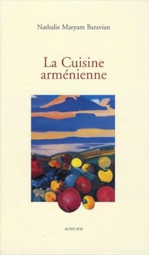 Cuisine armenienne (la) von Actes Sud