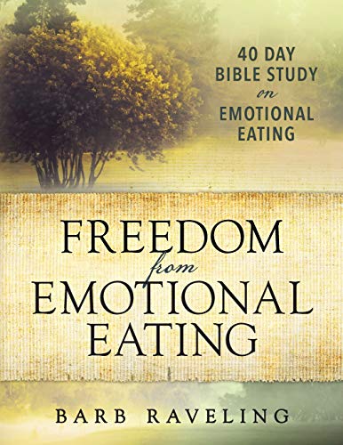 Freedom from Emotional Eating: A Weight Loss Bible Study (Third Edition) (Christian Weight Loss) von Truthway Press