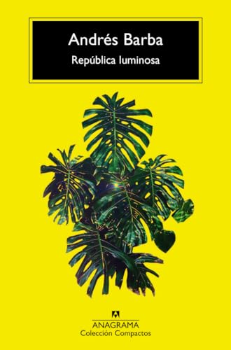 REPUBLICA LUMINOSA (Compactos, Band 761) von ANAGRAMA