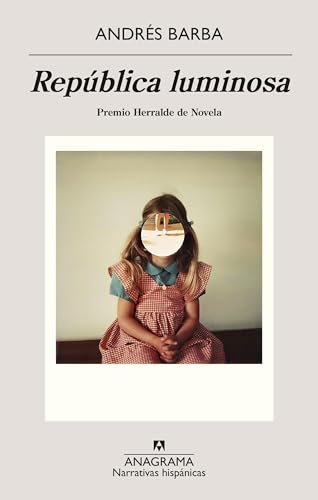 República luminosa (Narrativas hispánicas)