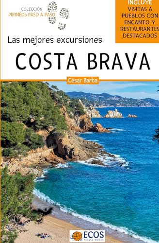 Costa Brava. Las mejores excursiones