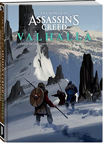 The World of Assassin's Creed Valhalla: Journey to the North--Logs and Files of a Hidden One The World of Assassin's Creed Valhalla: Journey to the North--Logs and Files of a Hidden One