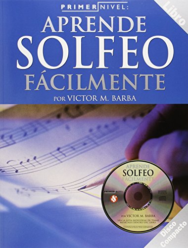 Aprende Solfeo Facilmente [With CD] (Primer Nivel) von Music Sales America