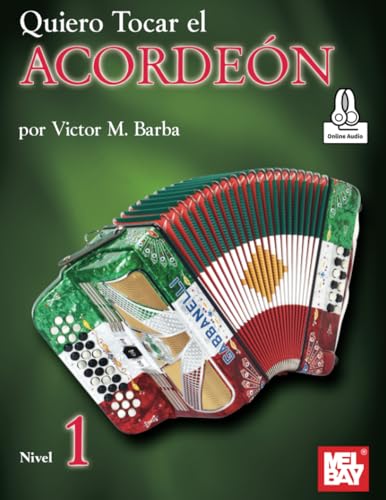Quiero Tocar el Acordeon: Nivel 1 von Mel Bay Publications, Inc.