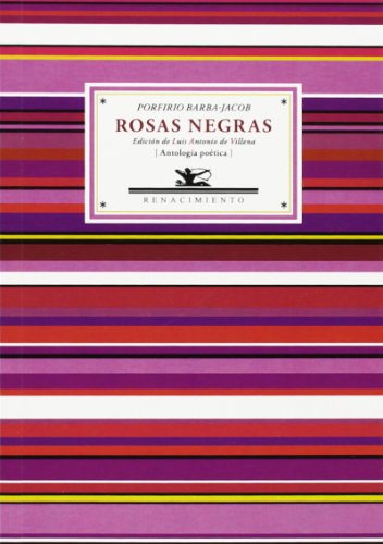 Rosas negras : antología poética (Antologías, Band 63)