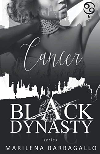 CANCER: Black Dynasty Series #6