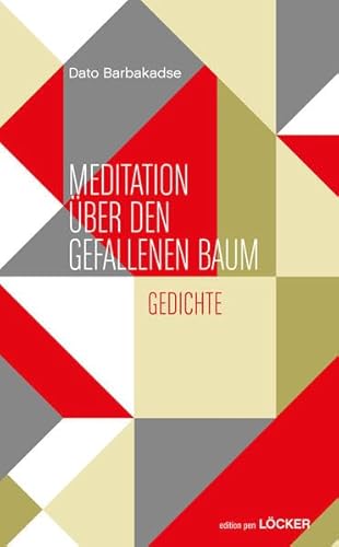 MEDITATION ÜBER DEN GEFALLENEN BAUM: Gedichte