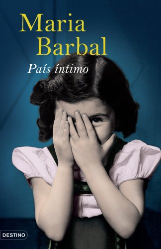 País íntimo (Áncora & Delfín, Band 1) von Ediciones Destino