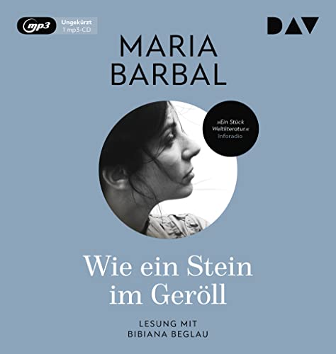 Wie ein Stein im Geröll: Ungekürzte Lesung mit Bibiana Beglau (1 mp3-CD)