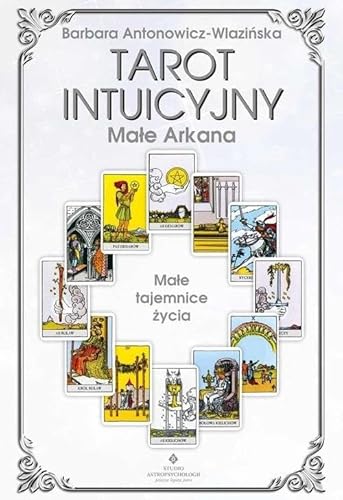 Tarot intuicyjny - arkana małe von Studio Astropsychologii