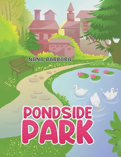 Pondside Park Pondside Park von Austin Macauley Publishers LLC
