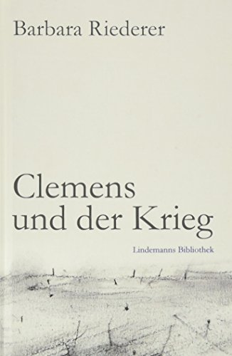 Clemens und der Krieg (Lindemanns Bibliothek)