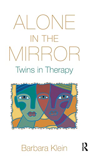 Alone in the Mirror: Twins in Therapy von Routledge