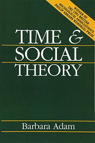 Time and Social Theory von Polity