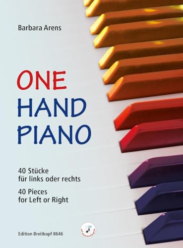 One Hand Piano: 40 Stücke für links oder rechts (40 Pieces for Left or Right) (EB 8646) von Edition Breitkopf