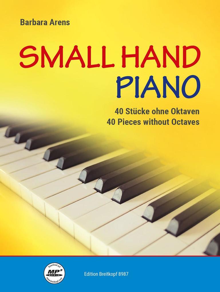 Small Hand Piano -40 Stücke ohne Oktaven- von Breitkopf & Härtel