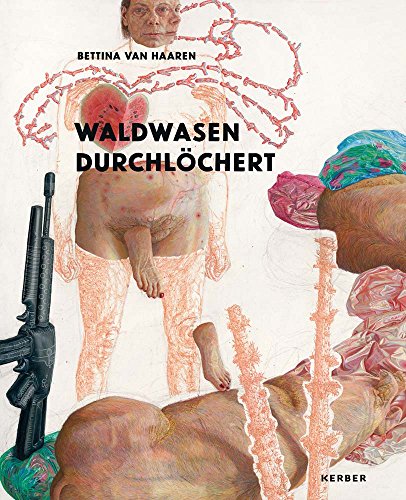 Bettina van Haaren: Waldwasen durchlöchert