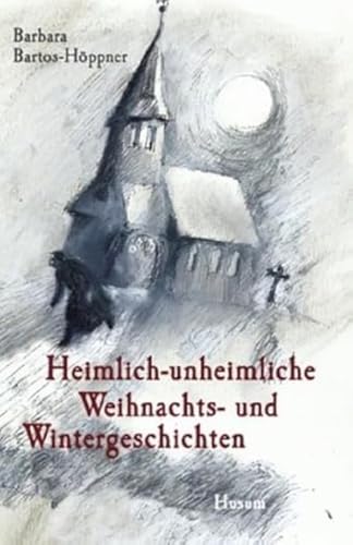 Heimlich-unheimliche Weihnachts- und Wintergeschichten von Husum Druck