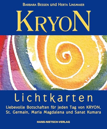KRYON-Lichtkarten: Liebevolle Botschaften für jeden Tag von KRYON, St. Germain, Maria Magdalena und Sanat Kumara von Nietsch Hans Verlag