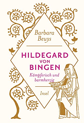 Hildegard von Bingen: Kämpferisch und barmherzig (insel taschenbuch)
