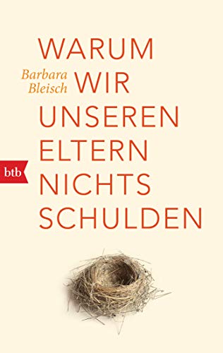 Warum wir unseren Eltern nichts schulden von btb Taschenbuch