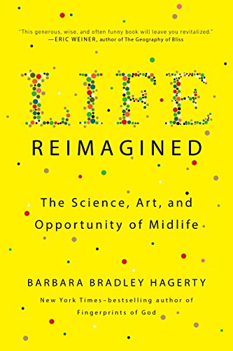 Life Reimagined: The Science, Art, and Opportunity of Midlife von Riverhead Books
