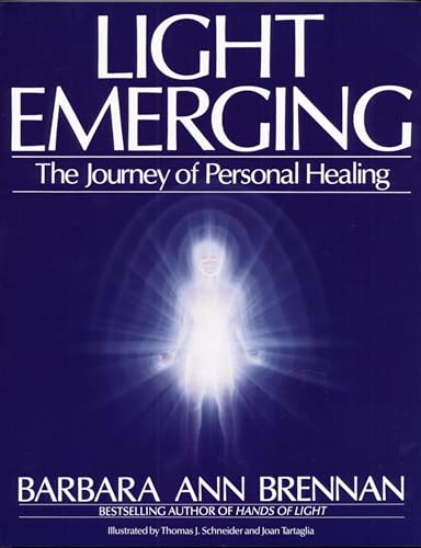 Light Emerging: The Journey of Personal Healing von Bantam