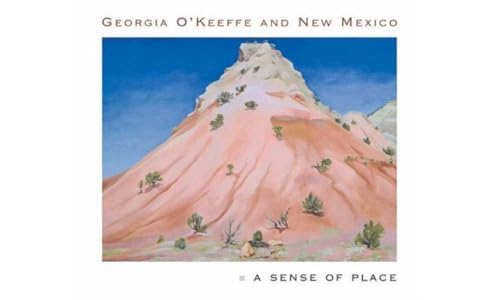 Georgia O'Keeffe and New Mexico