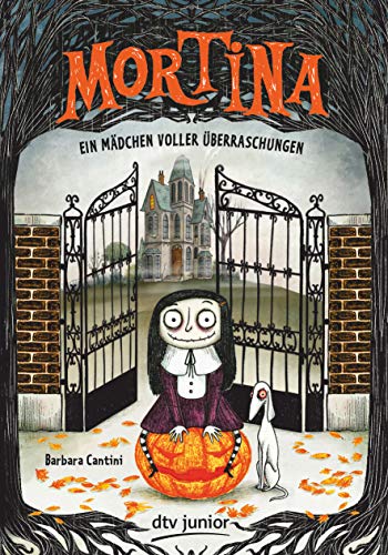 Mortina – Ein Mädchen voller Überraschungen (Die Mortina-Reihe, Band 1)