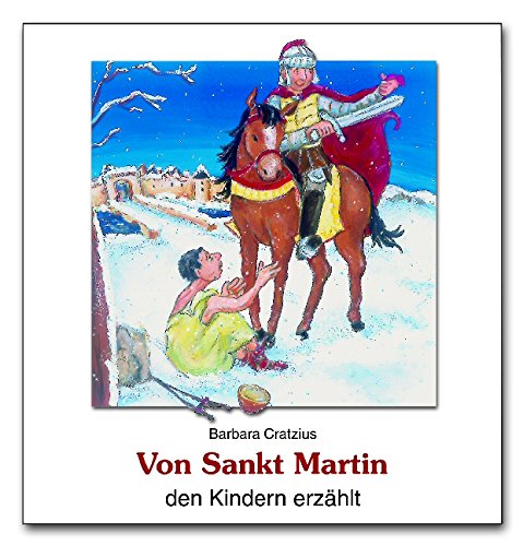 Von Sankt Martin den Kindern erzählt
