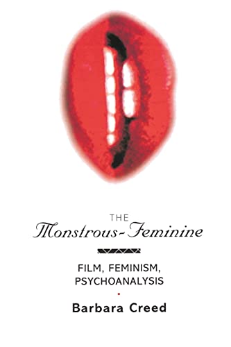 The Monstrous-Feminine: Film, Feminism, Psychoanalysis (Popular Fictions Series)