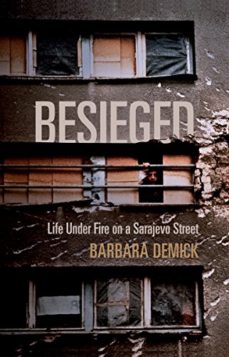 Besieged: Life Under Fire on a Sarajevo Street Besieged: Life Under Fire on a Sarajevo Street von Granta Books