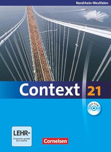 Context 21 - Schülerbuch Nordrhein-Westfalen (inkl. DVD-ROM): Schulbuch mit DVD-ROM - Kartoniert (Context 21: Nordrhein-Westfalen)