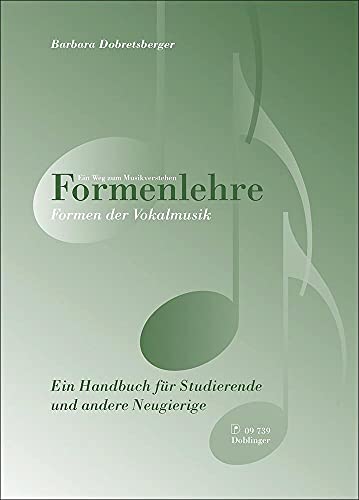 Formenlehre. Formen der Vokalmusik: Ein Handbuch für Studierende und andere Neugierige von Doblinger Musikverlag