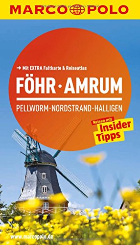 MARCO POLO Reiseführer Föhr, Amrum, Pellworm, Nordstrand, Halligen: Reisen mit Insider-Tipps. Mit EXTRA Faltkarte & Reiseatlas