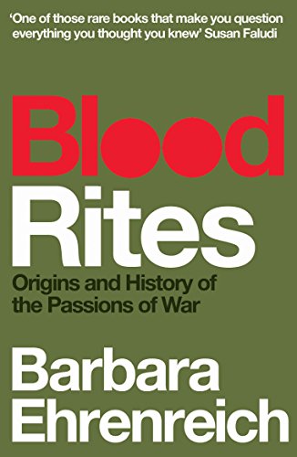 Blood Rites: Origins and History of the Passions of War von GRANTA BOOKS