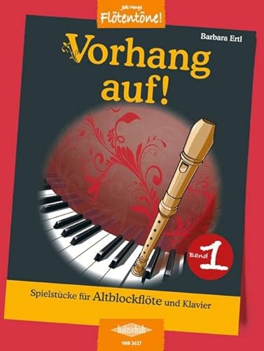 Vorhang auf! 1: Spielstücke für Altblockflöte und Klavier