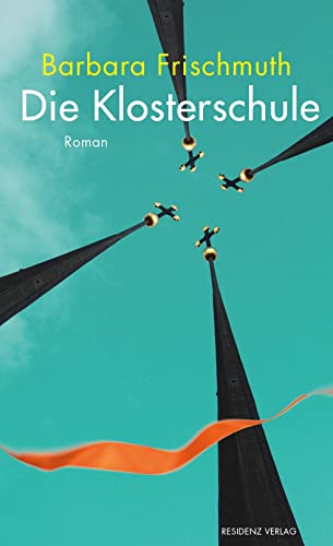 Die Klosterschule von Residenz Verlag